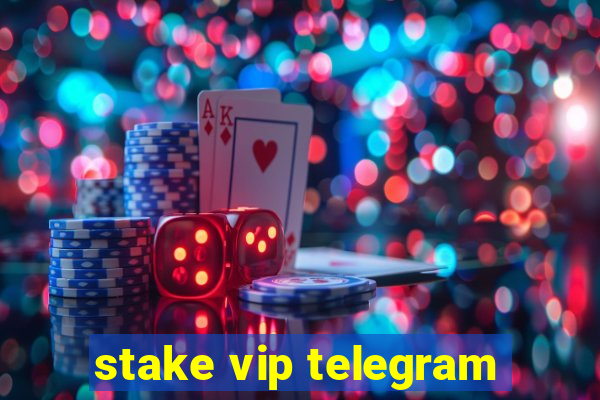 stake vip telegram